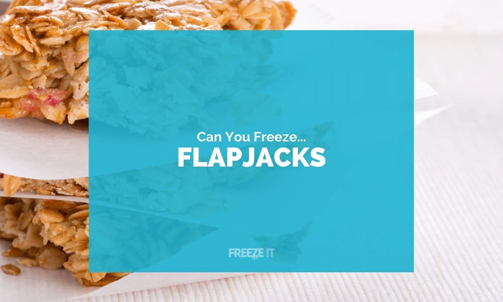 Can You Freeze Flapjacks
