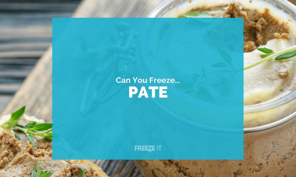 Can You Freeze Pate