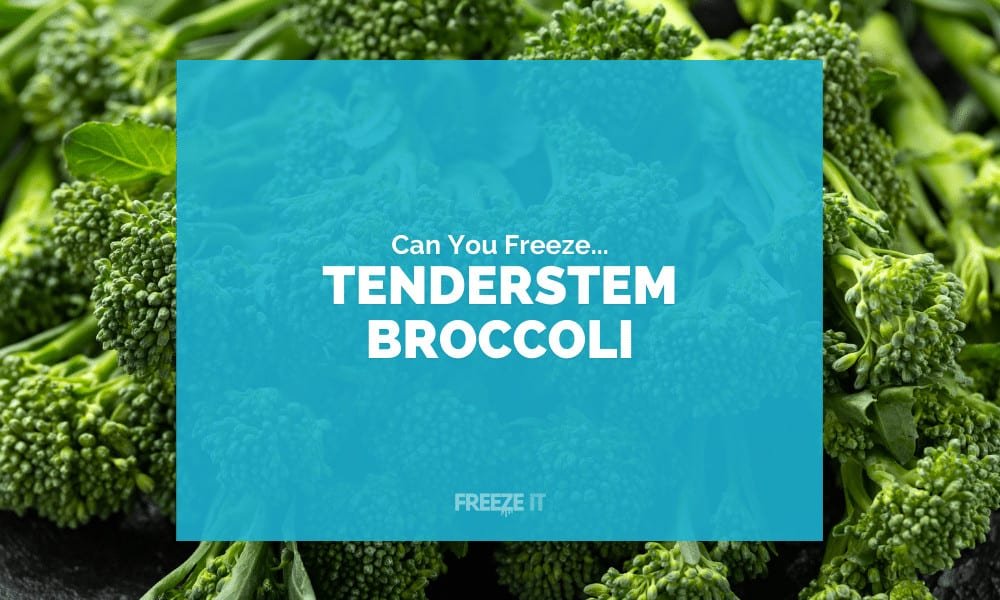 Can You Freeze Tenderstem Broccoli