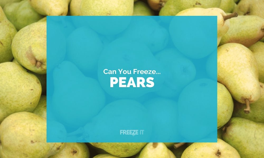 Can You Freeze Pears