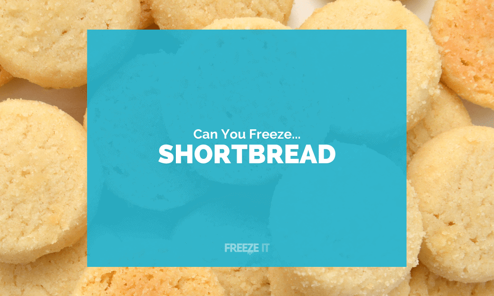 Can You Freeze shortbread
