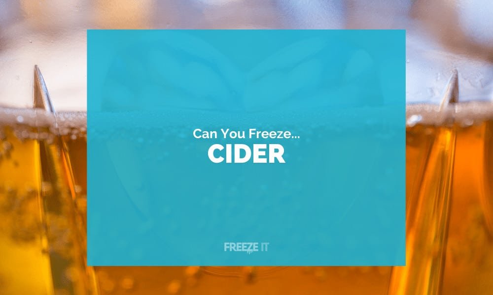 Can You Freeze Cider