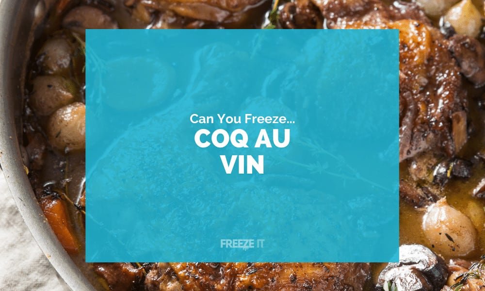 Can You Freeze Coq Au Vin