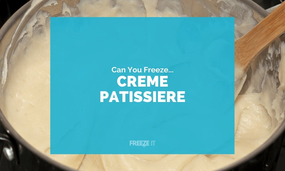 Can You Freeze Creme Patissiere