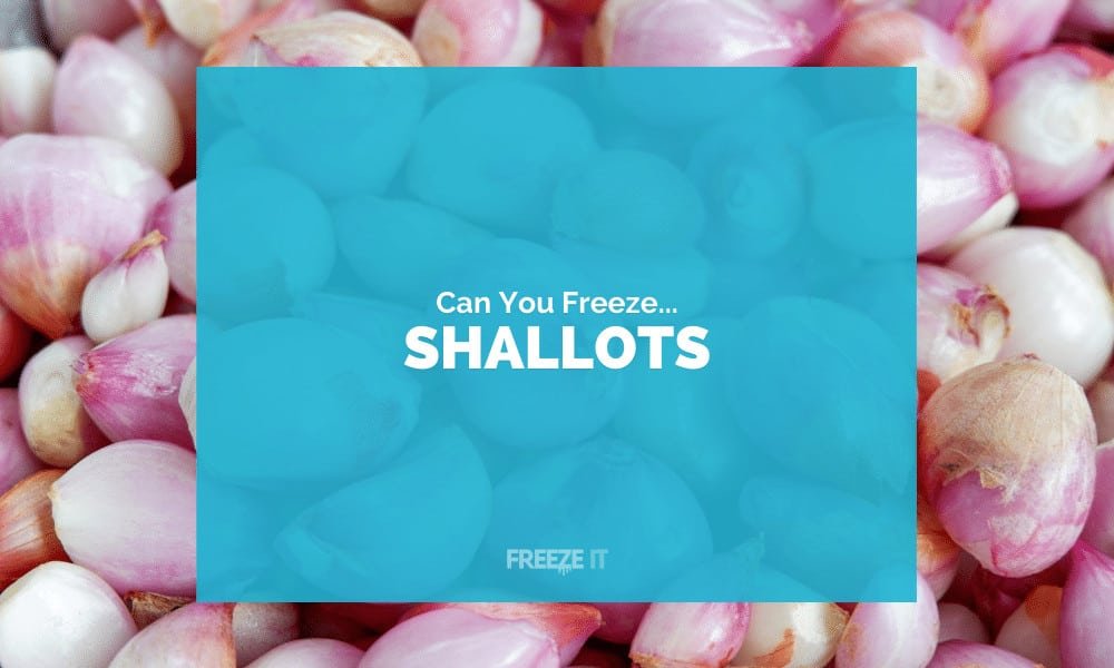 Can You Freeze Shallots