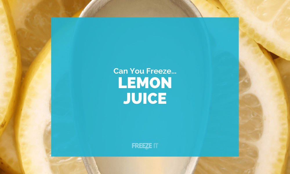 Can You Freeze Lemon Juice