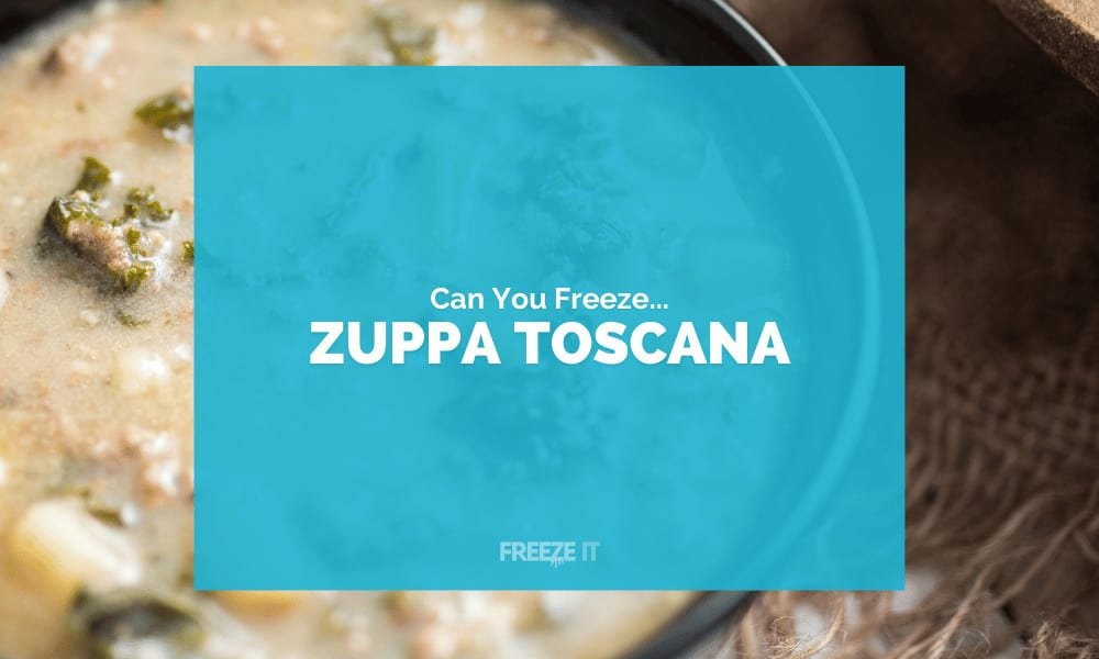 Can You Freeze Zuppa Toscana